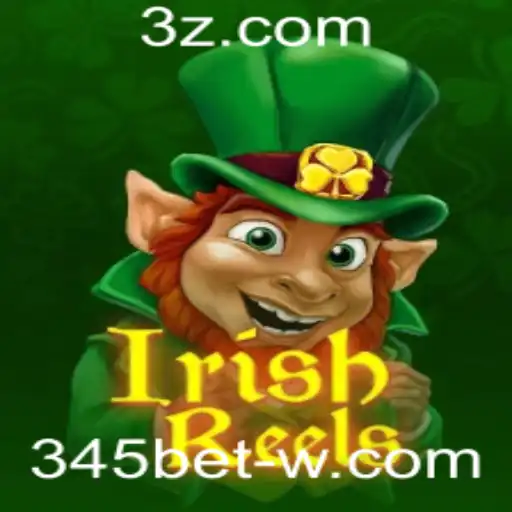 Descubra o Fascinante Mundo do IrishReels com 345bet